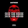 Matroda - Jack the House EP
